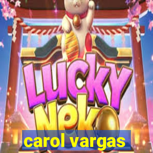 carol vargas