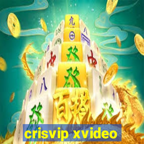 crisvip xvideo