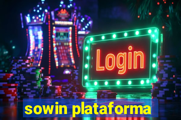 sowin plataforma