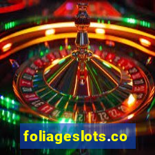 foliageslots.com