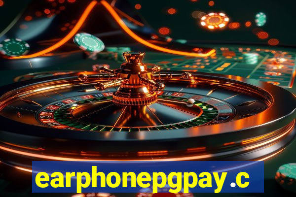 earphonepgpay.com