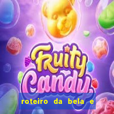 roteiro da bela e a fera