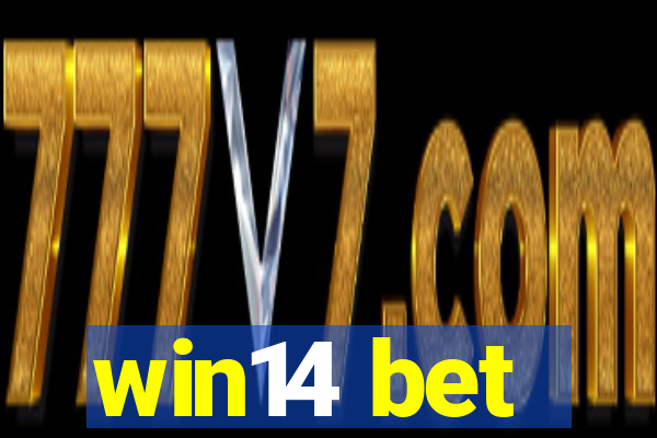 win14 bet