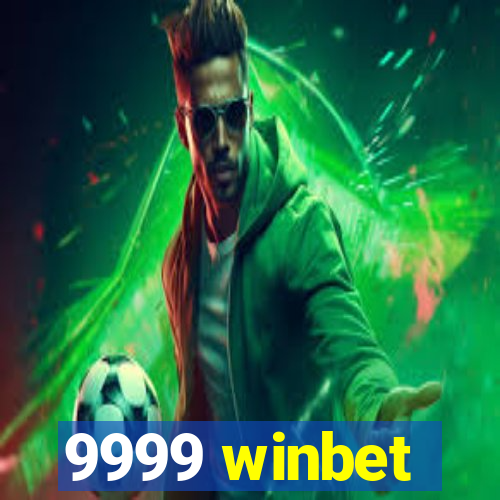 9999 winbet