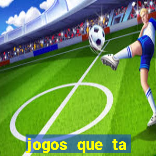 jogos que ta pagando dinheiro