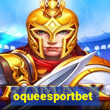 oqueesportbet