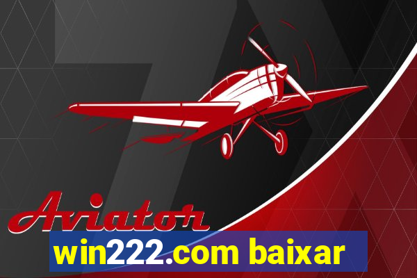 win222.com baixar
