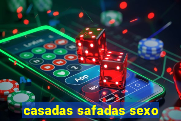 casadas safadas sexo