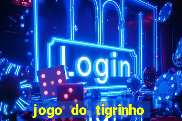 jogo do tigrinho deposito minimo 5 reais
