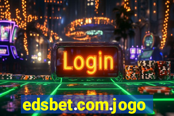 edsbet.com.jogos.app