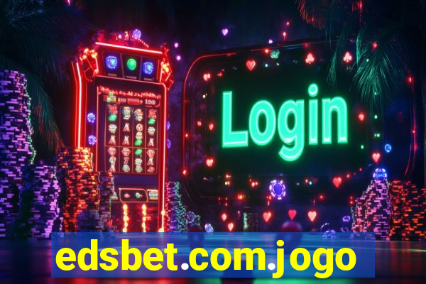 edsbet.com.jogos.app
