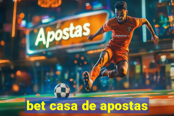 bet casa de apostas