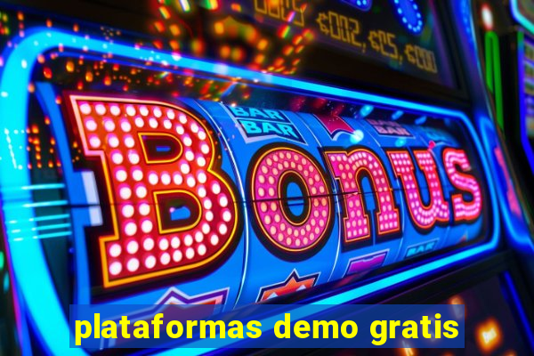plataformas demo gratis