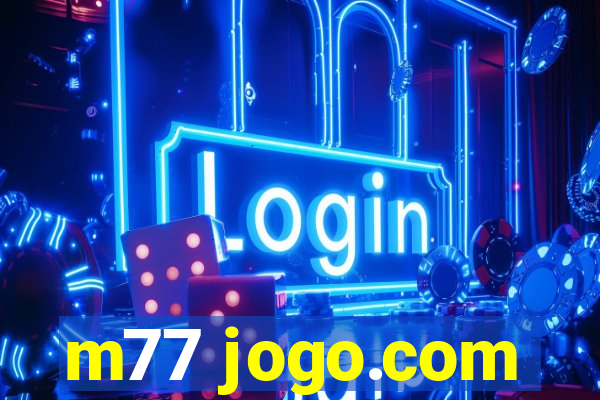 m77 jogo.com