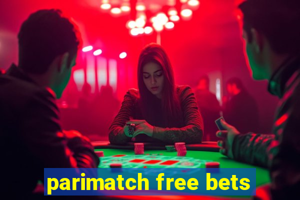 parimatch free bets