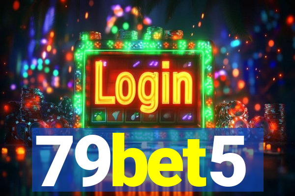 79bet5