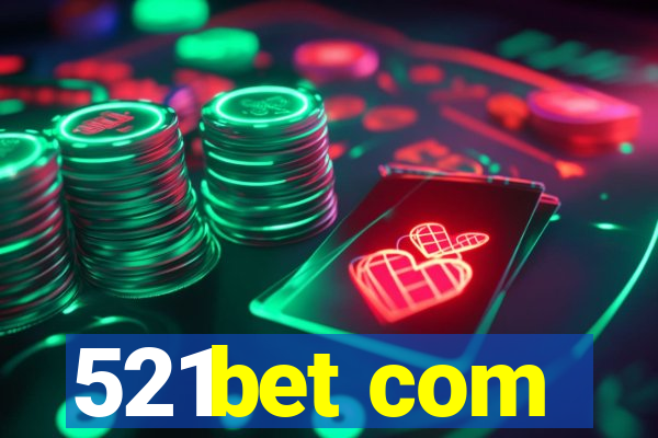 521bet com