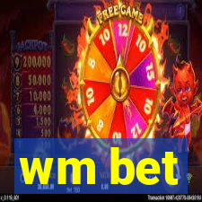 wm bet