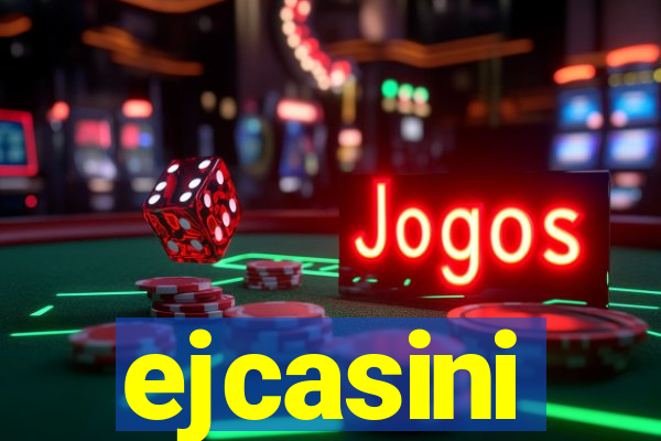 ejcasini