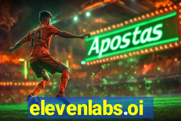 elevenlabs.oi