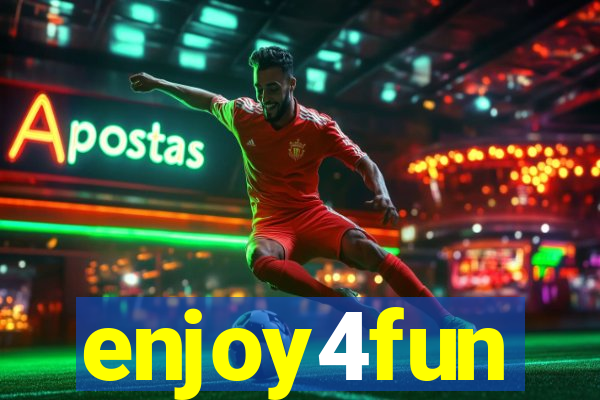 enjoy4fun