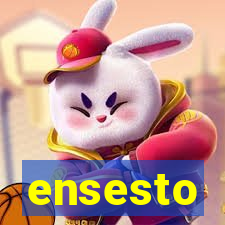 ensesto