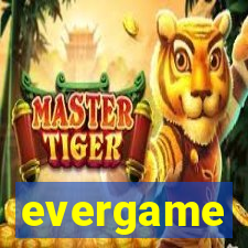 evergame