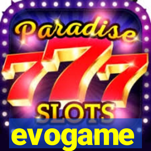 evogame