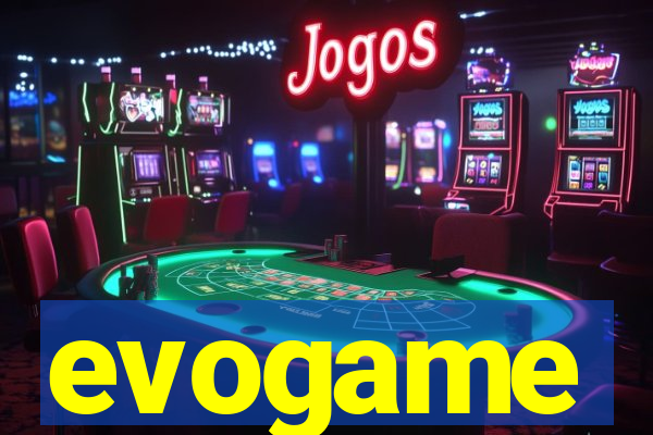 evogame