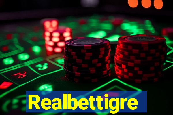 Realbettigre