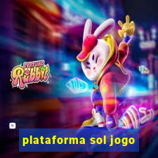 plataforma sol jogo