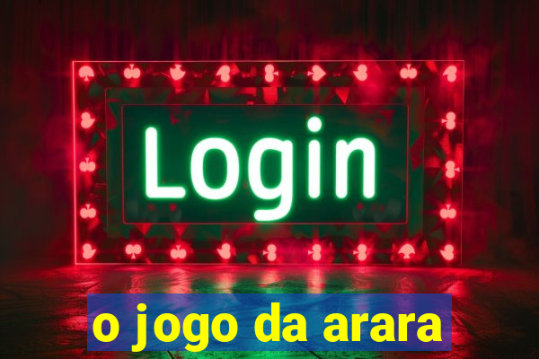 o jogo da arara