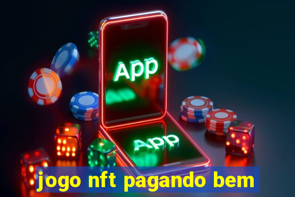 jogo nft pagando bem