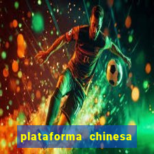 plataforma chinesa do jogo do tigrinho