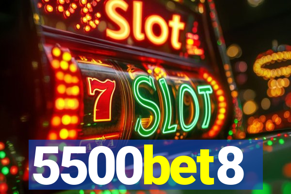 5500bet8