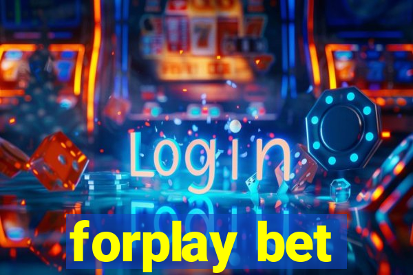 forplay bet