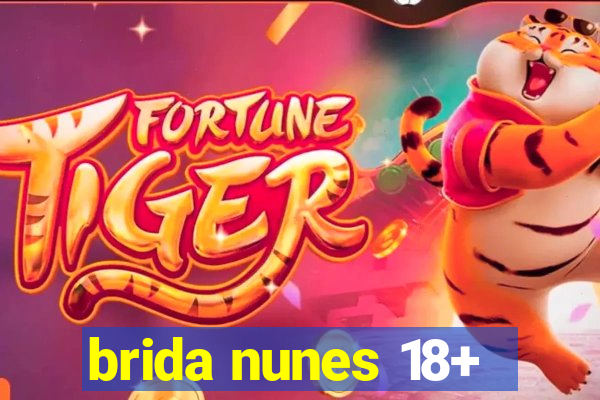 brida nunes 18+