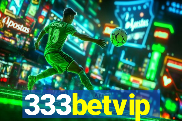333betvip