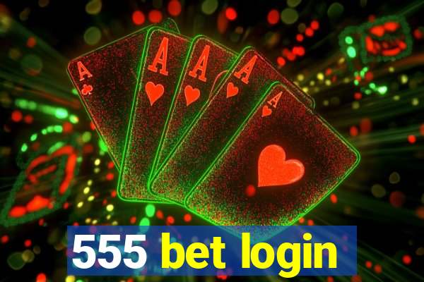 555 bet login