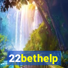 22bethelp