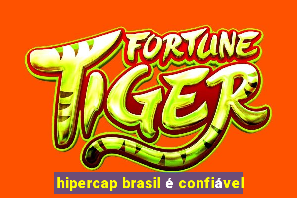 hipercap brasil é confiável