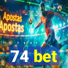 74 bet