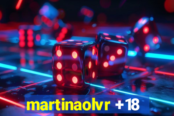 martinaolvr +18