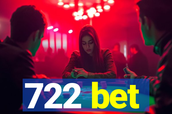 722 bet