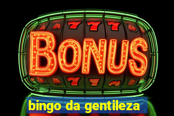 bingo da gentileza