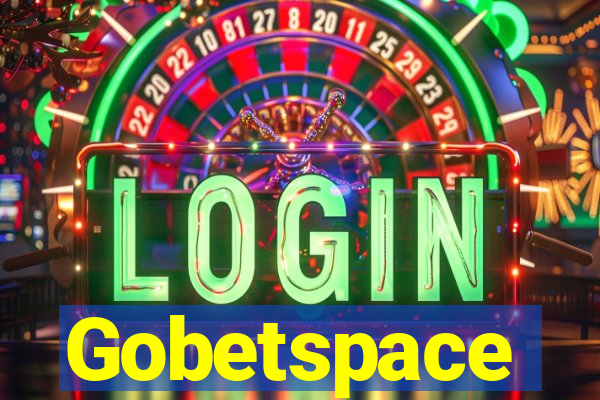 Gobetspace