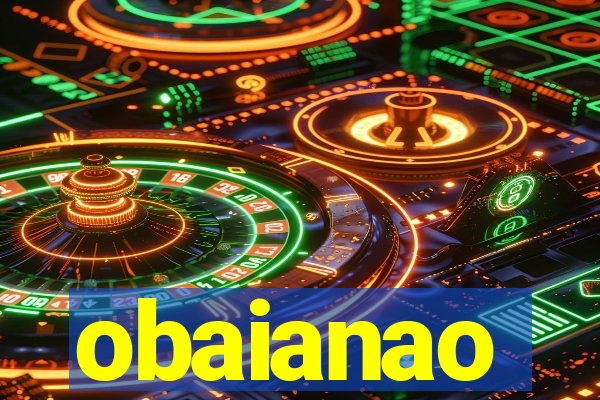 obaianao