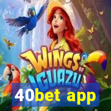 40bet app