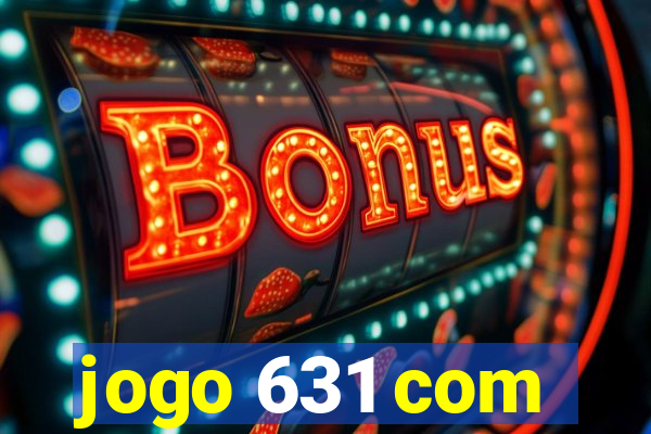 jogo 631 com