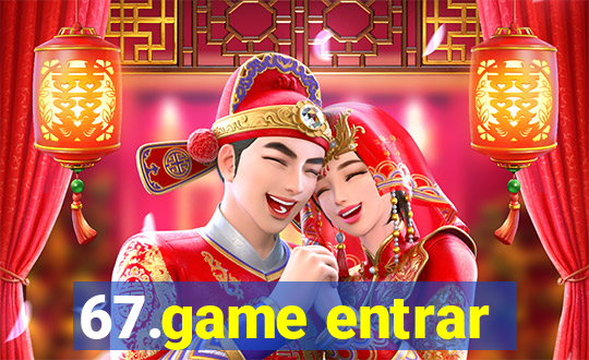 67.game entrar